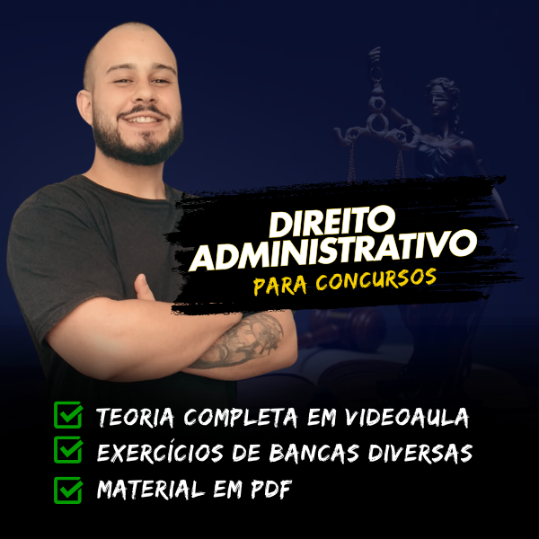 Direito Administrativo   - Teoria Completa 