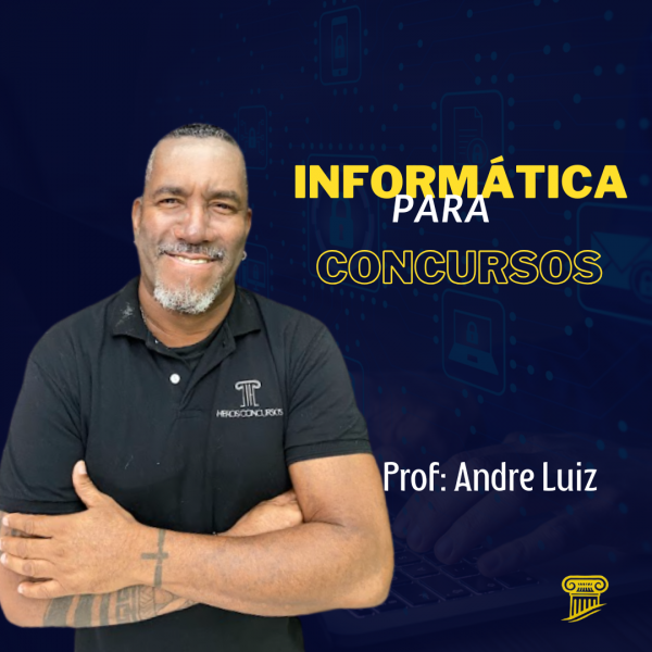 Informática  - Curso Preparatório completo