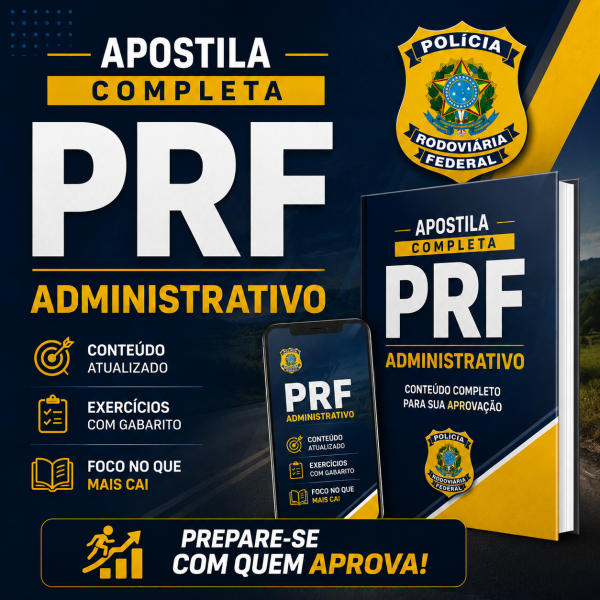 Apostila - PRF Administrativo  - Apostila digital completa